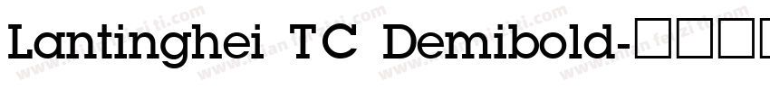 Lantinghei TC Demibold字体转换